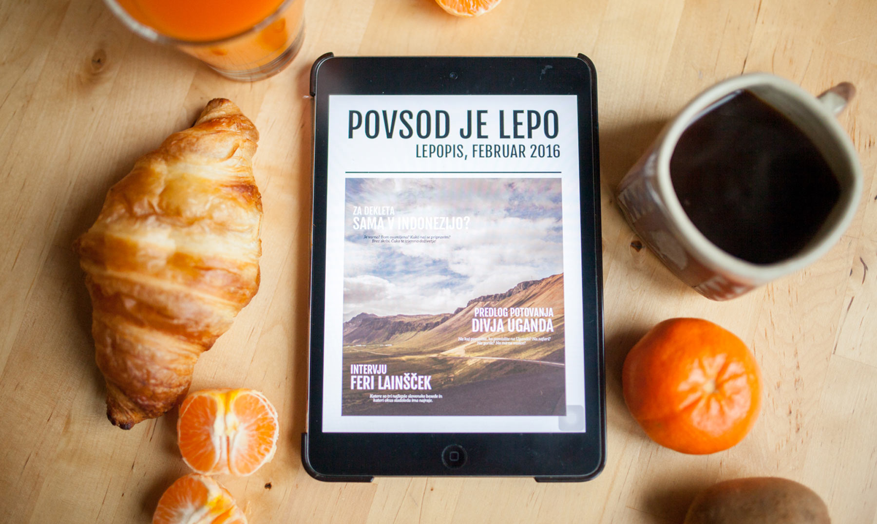 Vsak mesec Povsod je lepo.